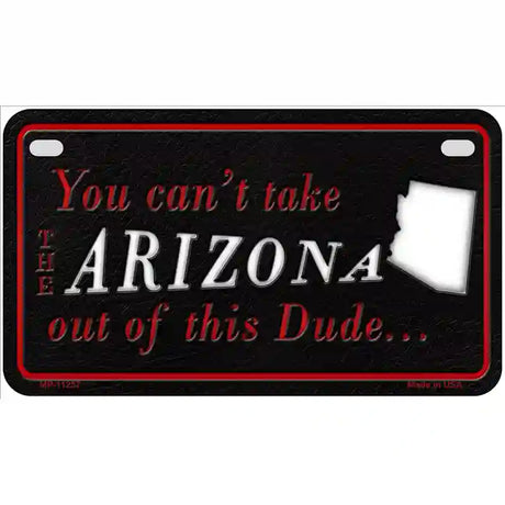 Arizona Dude Novelty Metal License Plate 7" x 4" (MP)