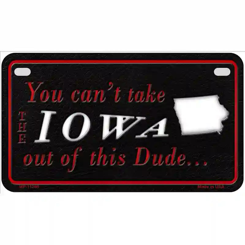 Iowa Dude Novelty Metal License Plate 7" x 4" (MP)