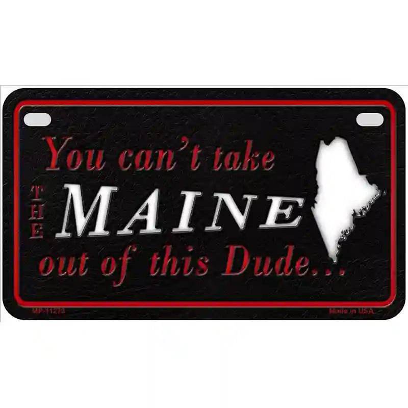 Maine Dude Novelty Metal License Plate 7" x 4" (MP)