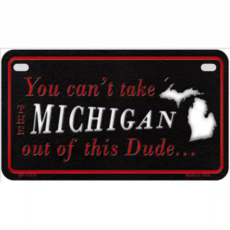 Michigan Dude Novelty Metal License Plate 7" x 4" (MP)