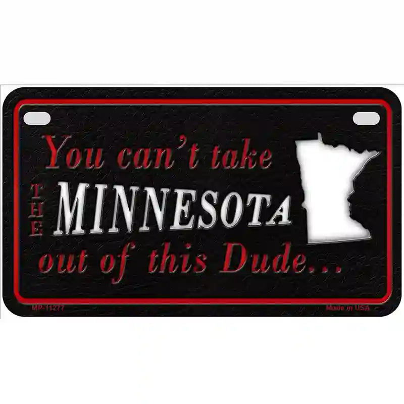 Minnesota Dude Novelty Metal License Plate 7" x 4" (MP)