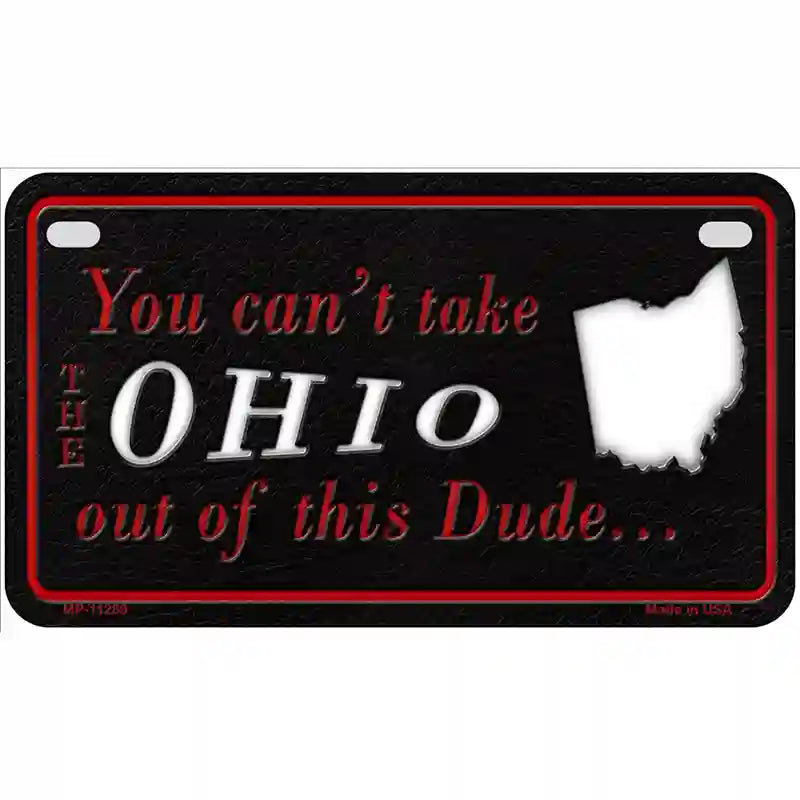 Ohio Dude Novelty Metal License Plate 7" x 4" (MP)