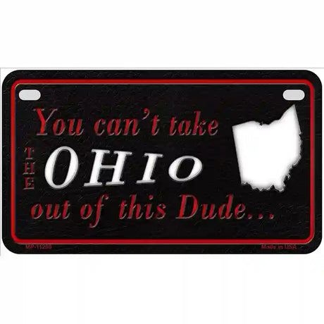 Ohio Dude Novelty Metal License Plate 7" x 4" (MP)