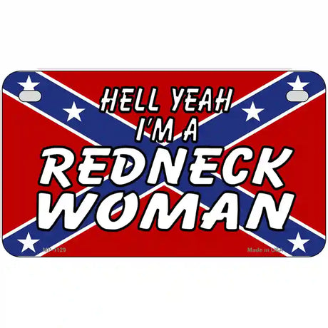 Redneck Woman Novelty Metal License Plate 7" x 4" (MP)