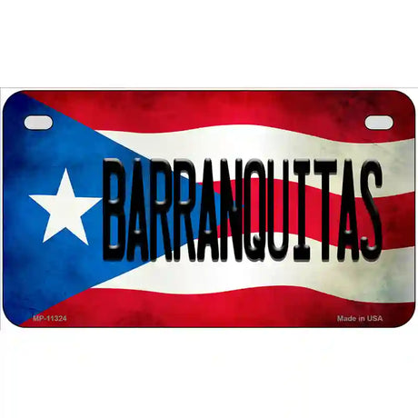 Barranquitas Puerto Rico Flag License Plate Metal Novelty 7" x 4" (MP)