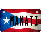 Manati Puerto Rico Flag License Plate Metal Novelty 7" x 4" (MP)