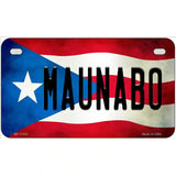 Maunabo Puerto Rico Flag License Plate Metal Novelty 7" x 4" (MP)