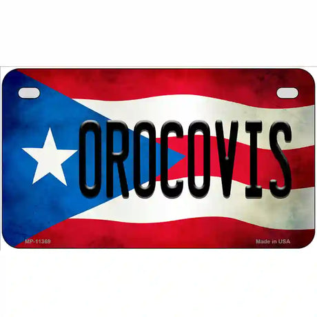 Orocovis Puerto Rico Flag License Plate Metal Novelty 7" x 4" (MP)