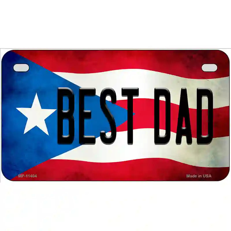 Best Dad Puerto Rico Flag License Plate Metal Novelty 7" x 4" (MP)