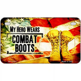 My Hero Wears Combat Boots Metal Novelty License Plate