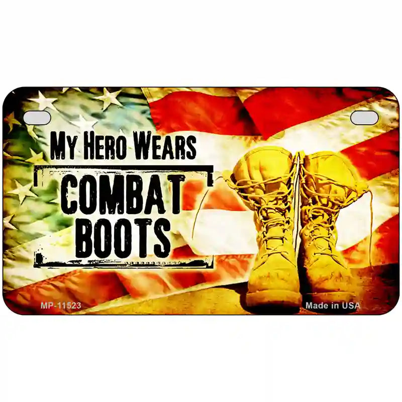 My Hero Wears Combat Boots Metal Novelty License Plate 7" x 4" (MP)