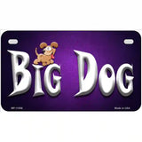 Big Dog Novelty License Plate 7" x 4" (MP)