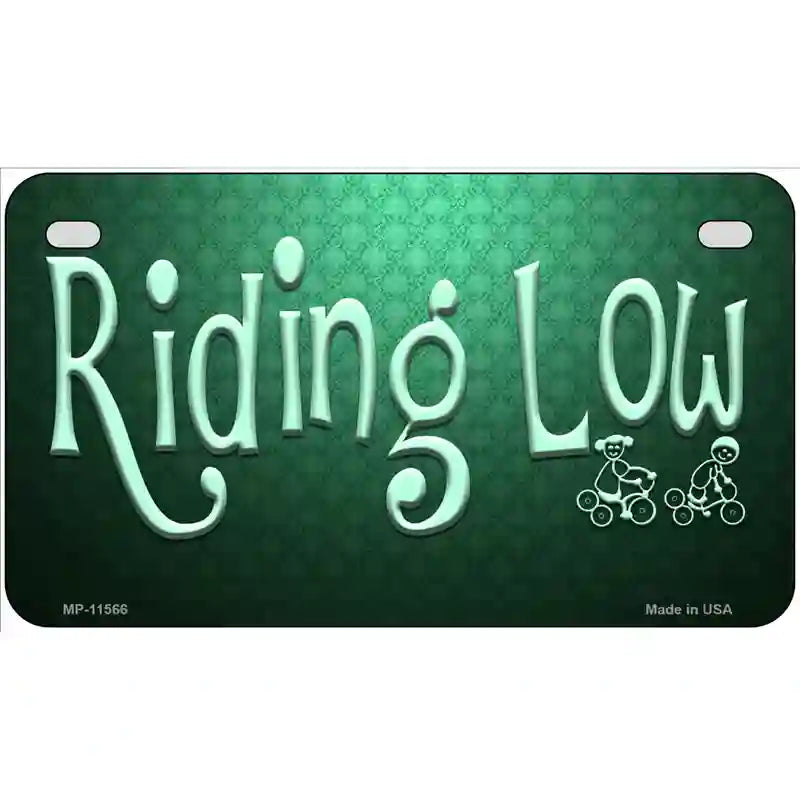 Riding Low Novelty License Plate 7" x 4" (MP)