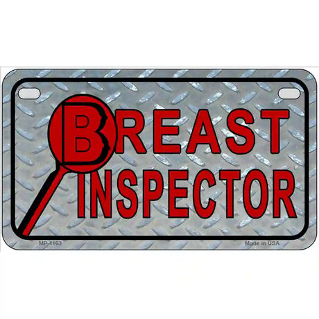 Breast Inspector Novelty Metal License Plate 7" x 4" (MP)