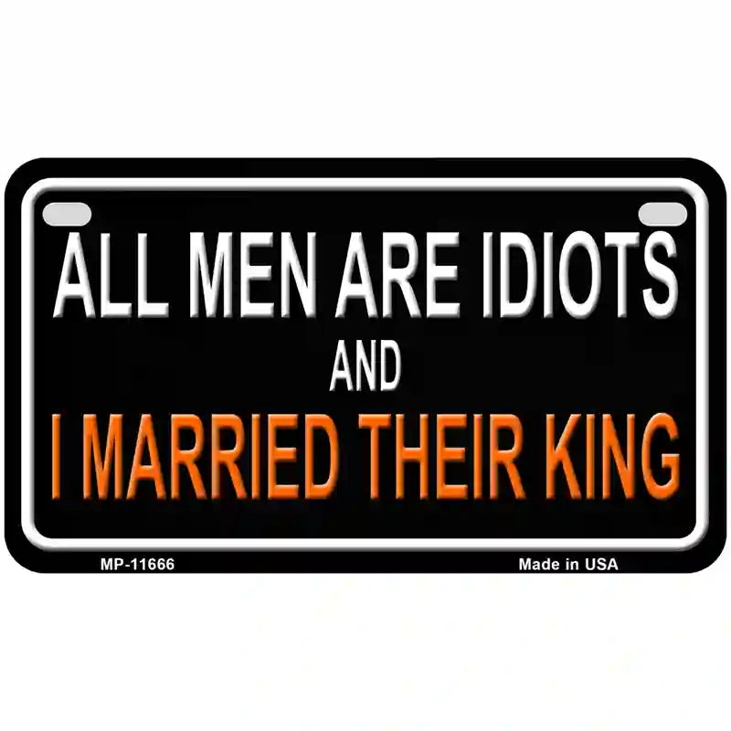 All Men Are Idiots Novelty License Plate 7" x 4" (MP)