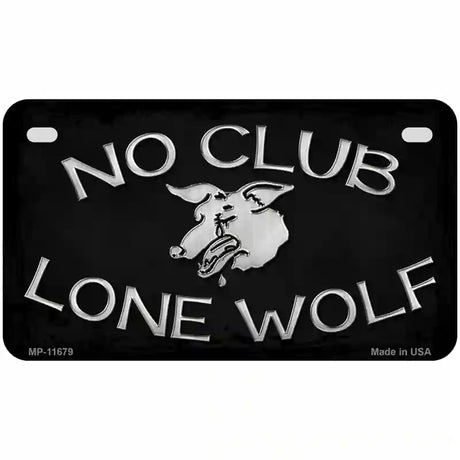 No Club Lone Wolf Novelty License Plate 7" x 4" (MP)