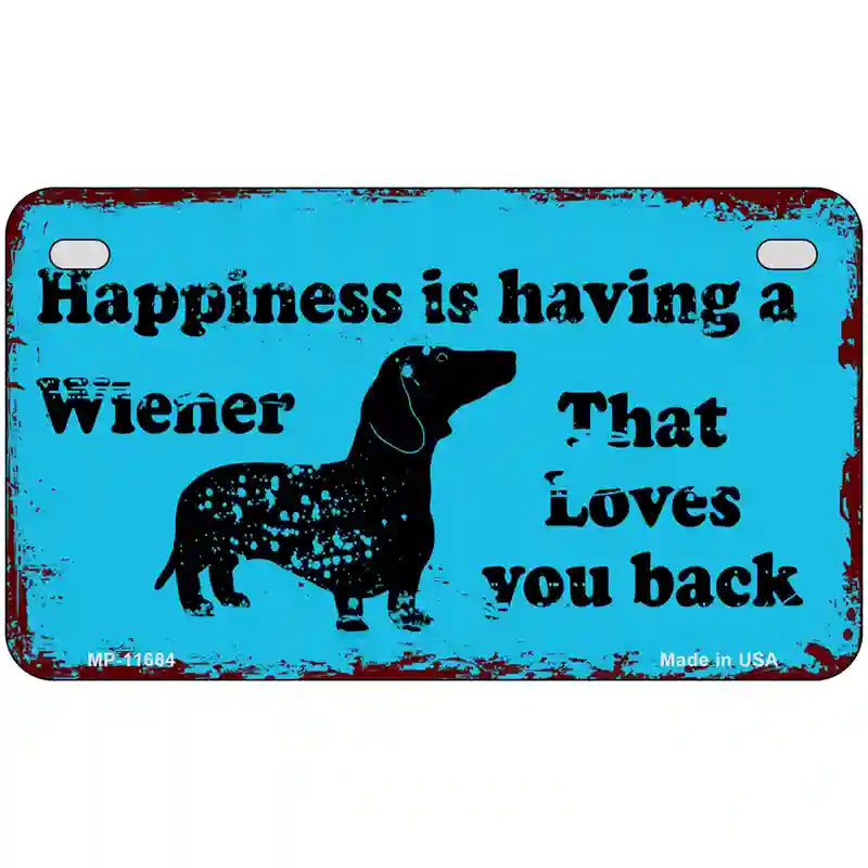 Happiness Is Having A Wiener Novelty License Plate 7" x 4" (MP)