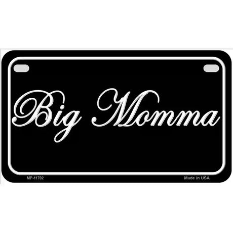 Big Momma Novelty License Plate 7" x 4" (MP)