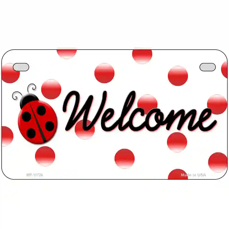 Welcome Ladybug Novelty License Plate 7" x 4" (MP)