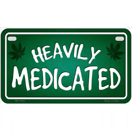 Heavily Medicated Novelty License Plate 7" x 4" (MP)