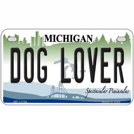 Michigan Dog Lover Novelty Metal License Plate 7" x 4" (MP)