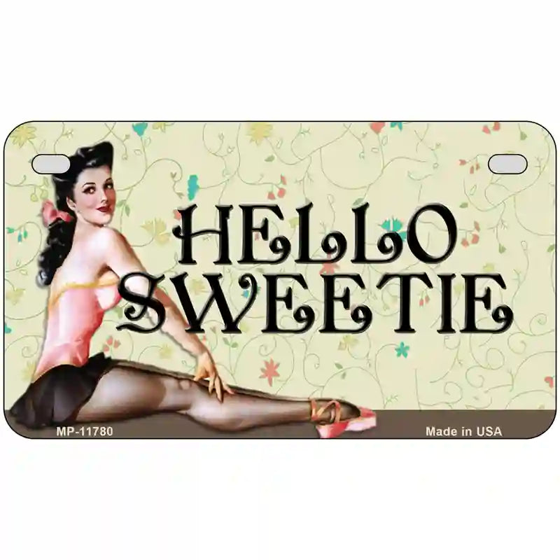 Hello Sweetie Vintage Pinup Novelty License Plate 7" x 4" (MP)