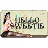 Hello Sweetie Vintage Pinup Novelty License Plate 7" x 4" (MP)