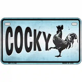 Cocky Chicken Novelty License Plate 7" x 4" (MP)