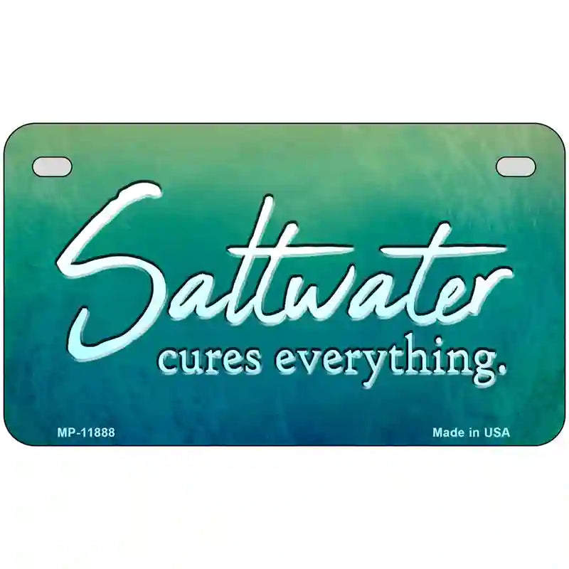 Saltwater Cures Everything Novelty Metal License Plate 7" x 4" (MP)