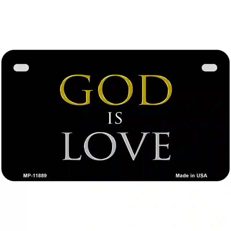 God Is Love Novelty Metal License Plate 7" x 4" (MP)