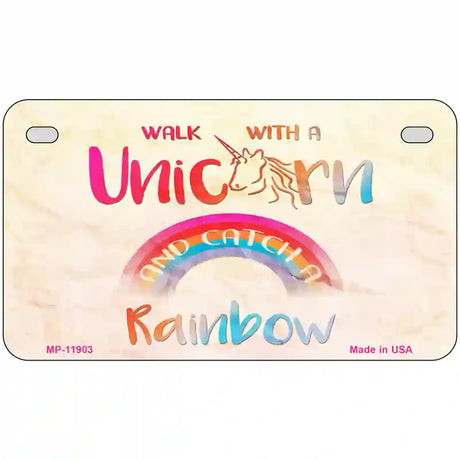 Walk with a Unicorn Novelty Metal License Plate 7" x 4" (MP)