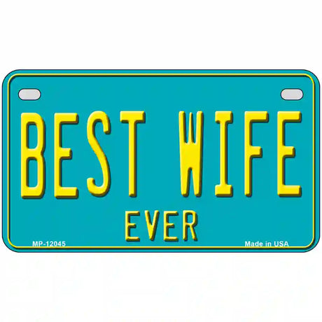 Best Wife Novelty Metal License Plate 7" x 4" (MP)