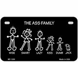 The Ass Family Novelty Metal License Plate 7" x 4" (MP)