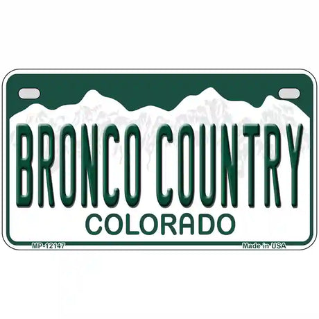 Bronco Country Colorado Novelty Metal License Plate 7" x 4" (MP)