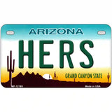 Hers Arizona Novelty Metal License Plate 7" x 4" (MP)