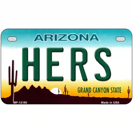 Hers Arizona Novelty Metal License Plate 7" x 4" (MP)