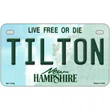 Tilton New Hampshire Novelty Metal License Plate 7" x 4" (MP)