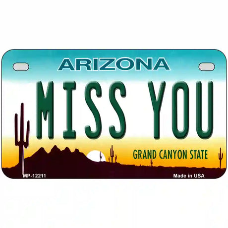 Miss You Arizona Novelty Metal License Plate 7" x 4" (MP)