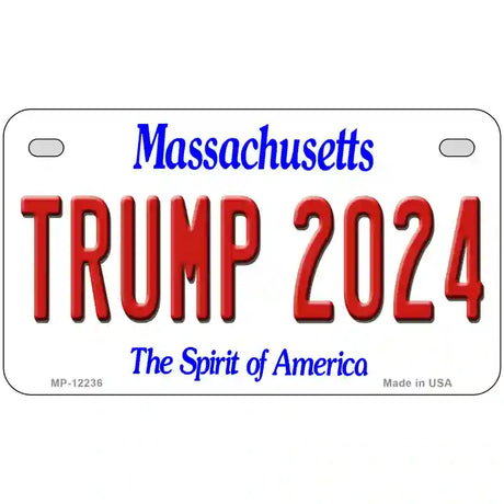 Trump 2024 Massachusetts Novelty Metal License Plate 7" x 4" (MP)