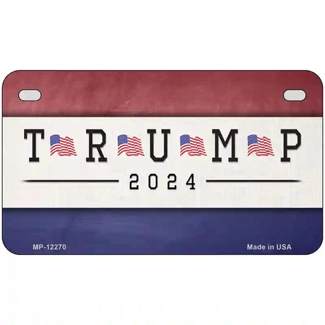 Trump 2024 Novelty Metal License Plate Tag LP-12270 7" x 4" (MP)