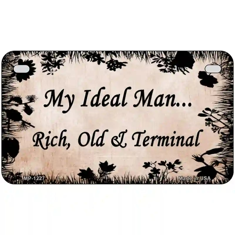 Rich Old And Terminal Novelty Metal License Plate 7" x 4" (MP)