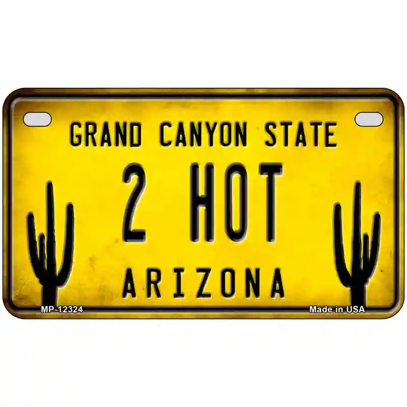 Arizona 2 Hot Novelty Metal License Plate 7" x 4" (MP)