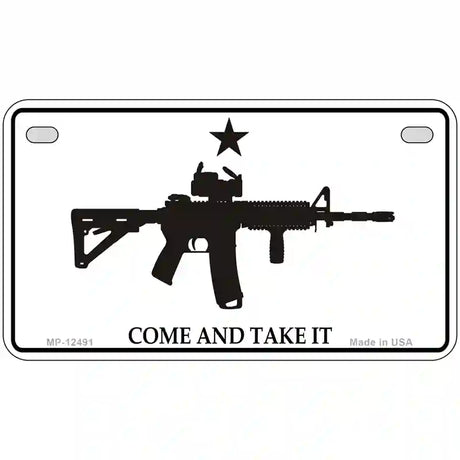 Come and Take It Novelty Metal License Plate 7" x 4" (MP)