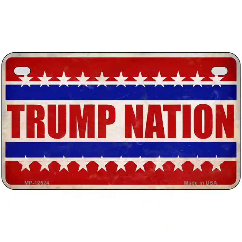 Trump Nation Novelty Metal License Plate 7" x 4" (MP)