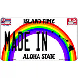 Made In Hawaii Novelty Metal License Plate LP-12560 7" x 4" (MP)