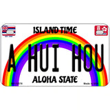 A Hui Hou Hawaii Novelty Metal License Plate 7" x 4" (MP)