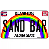 Sand Bar Hawaii Novelty Metal License Plate 7" x 4" (MP)