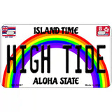 High Tide Hawaii Novelty Metal License Plate 7" x 4" (MP)