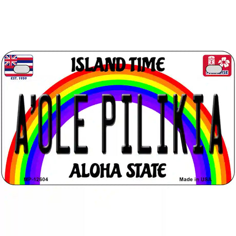 A Ole Pilikia Hawaii Novelty Metal License Plate 7" x 4" (MP)