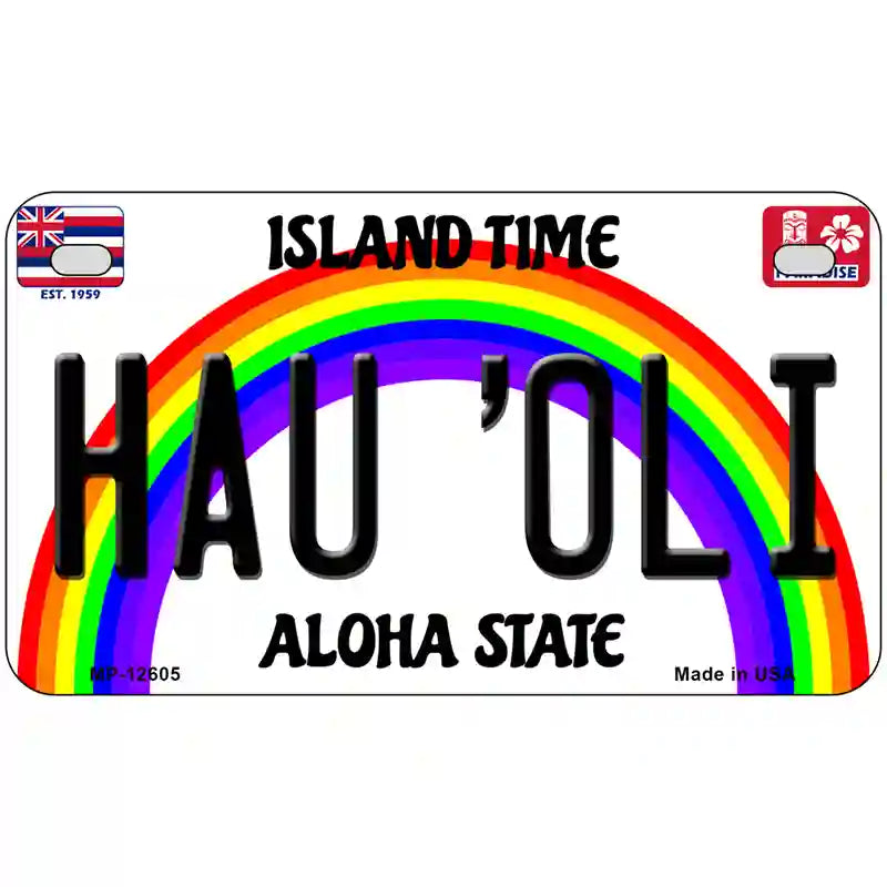 Hau Oli Hawaii Novelty Metal License Plate 7" x 4" (MP)